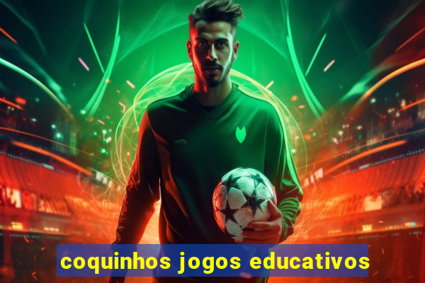 coquinhos jogos educativos